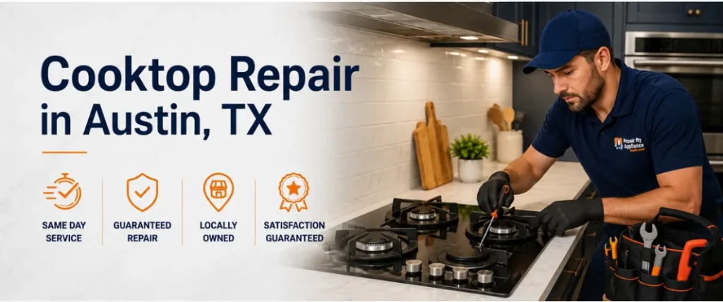 Cooktop Repair in Austin, TX